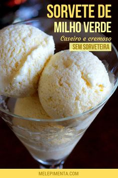 Sorvete de milho verde – Caseiro e cremoso