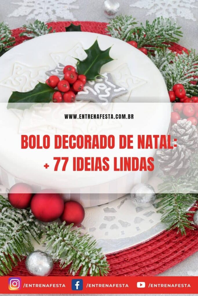 Bolo decorado para o natal: +77 ideias incríveis para sua festa natalina