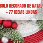 Bolo decorado para o natal: +77 ideias incríveis para sua festa natalina